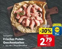 Lidl Frisches Puten- Geschnetzeltes Angebot