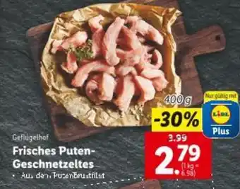 Lidl Frisches Puten- Geschnetzeltes Angebot