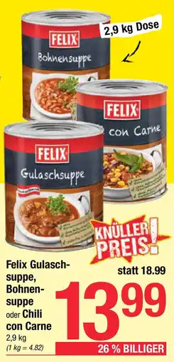 Maximarkt Felix Gulasch- suppe, Bohnen- suppe oder Chili con Carne Angebot