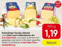 Spar Schärdinger Gouda, Edamer oder Käse nach holländischer Art Angebot