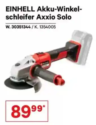 Lagerhaus Graz Land EINHELL Akku-Winkel- schleifer Axxio Solo Angebot