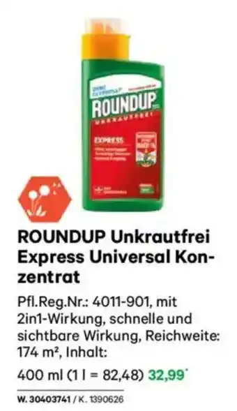 Lagerhaus ROUNDUP Unkrautfrei Express Universal Kon- zentrat Angebot