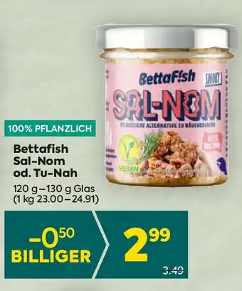 Billa Bettafish Sal Nom od. Tu NaSAL-NOM Angebot