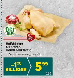 Billa Hofstädter Mehrwohl Hendl bratfertig Angebot