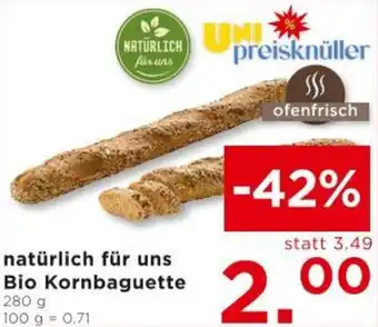 Unimarkt natürlich für uns Bio Kornbaguette Angebot