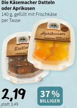 Der Grissemann Die Käsemacher Datteln oder Aprikosen Angebot