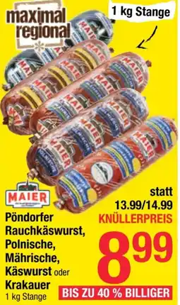 Maximarkt Pöndorfer Rauchkäswurst, Polnische, Mährische, Käswurst oder Krakauer Angebot