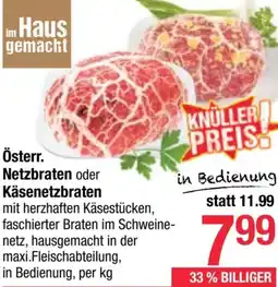 Maximarkt Netzbraten oder Käsenetzbraten Angebot