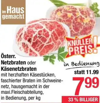 Maximarkt Netzbraten oder Käsenetzbraten Angebot