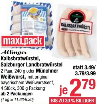 Maximarkt Kalbsbratwürstel, Salzburger Landbratwürstel oder Münchner Angebot