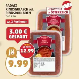 PENNY Radatz rindsgulasch od. rindsrouladen Angebot