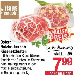 Maximarkt Netzbraten oder Käsenetzbraten Angebot