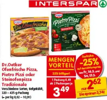 Interspar Ofenfrische Pizza, Pietro Pizzi oder Steinofenpizza Tradizionale Angebot