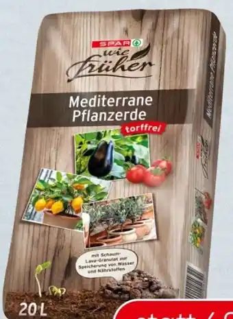 Spar SPAR wie früher Mediterrane Pflanzerde Angebot