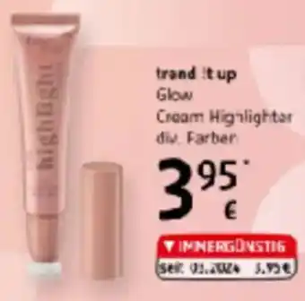 dm trand it up Glow Cream Highlighter Angebot