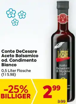 Billa Conte DeCesare Aceto Balsamico od. Condimento Bianco Angebot