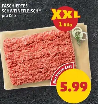 PENNY FASCHIERTES SCHWEINEFLEISCH* pro Kilo Angebot