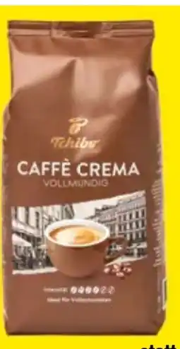 Maximarkt Tchibo Caffè Crema Angebot