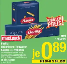 Maximarkt Italienische Teigwaren Klassik oder Vollkorn verschiedene Angebot