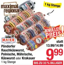 Maximarkt Pöndorfer Rauchkäswurst, Polnische, Mährische, Käswurst oder Krakauer Angebot
