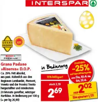 Interspar Grana Padano Riserva D.O.P. Angebot