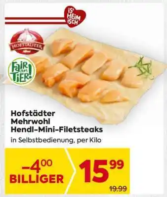 Billa Hofstädter Mehrwohl Hendl Mini-Filetsteaks Angebot