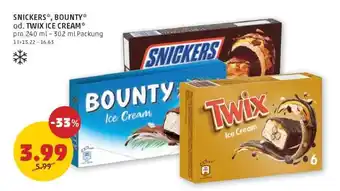 PENNY SNICKERS , BOUNTY od. TWIX ICE CREAM Angebot