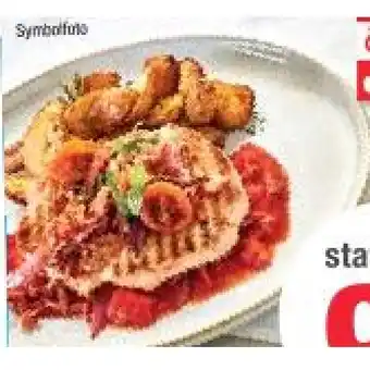 Maximarkt Schweinerückensteak mit Sauce Amatriciana, dazu Rosmarinkartoffeln Maximarkt Angebot