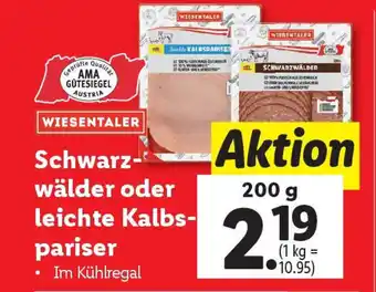 Lidl Schwarz- wälder oder leichte kalbs- pariser Angebot