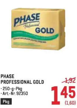 Metro Phase professional gold Angebot