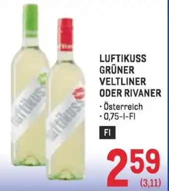 Metro Luftikuss grüner veltliner oder rivaner Angebot