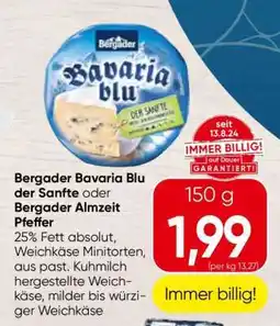 Spar Bergader Bavaria Blu der Sanfte oder Bergader Almzeit Pfeffer Angebot