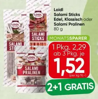 Spar Loidl Salami Sticks Edel, Klassisch oder Salami Pralinen Angebot