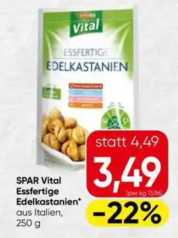 Spar SPAR Vital Essfertige Edelkastanien Angebot