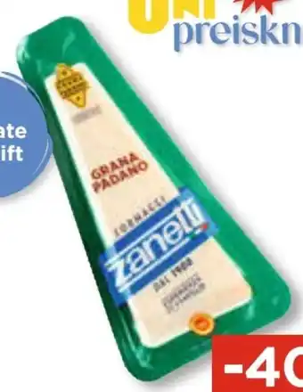 Unimarkt Zanetti Grana Padano Angebot