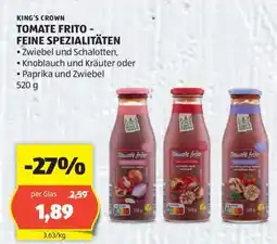 Hofer KING'S CROWN TOMATE FRITO - FEINE SPEZIALITÄTEN Angebot