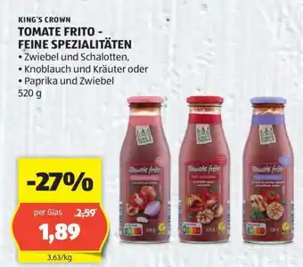 Hofer KING'S CROWN TOMATE FRITO - FEINE SPEZIALITÄTEN Angebot