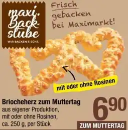 Maximarkt Briocheherz zum Muttertag Angebot