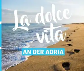 Hofer Reisen Hofer-Reisen Italien-Obere Adria Grado Angebot