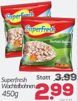 ETSAN Superfresh Wachtelbohnen Angebot