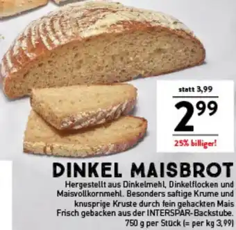 Interspar Dinkel maisbrot Angebot