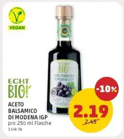 PENNY ECHT BIO! ACETO BALSAMICO DI MODENA IGP Angebot