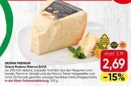 Spar DESPAR PREMIUM Grana Padano Riserva D.O.P Angebot