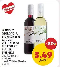 PENNY Weingut georg toifl bio grünes g grüner veltliner od. bio rotes g blauer zweigelt Angebot
