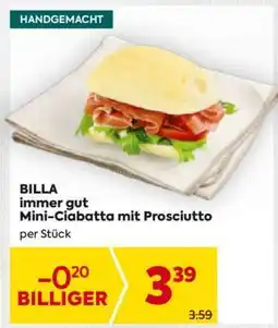 Billa BILLA immer gut Mini-Ciabatta mit Prosciutto Angebot