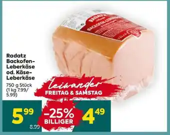 Billa Radatz Backofen-Leberkäse od. Käse-Leberkäse Angebot