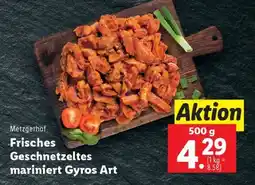 Lidl Metzgerhof Frisches Geschnetzeltes mariniert Gyros Art Angebot