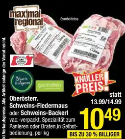 Maximarkt Oberösterr. Schweins-Fledermaus oder Schweins-Backerl Angebot