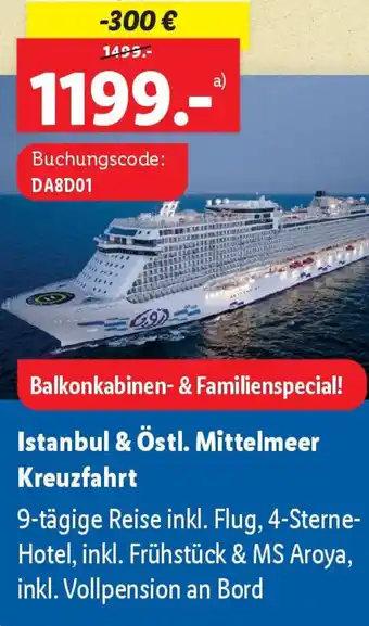 Lidl Istanbul & Östl. Mittelmeer Kreuzfahrt Angebot