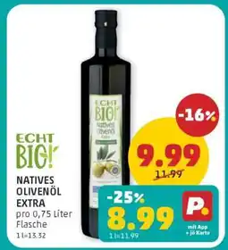 PENNY ECHT BIG! NATIVES OLIVENÖL EXTRA Angebot